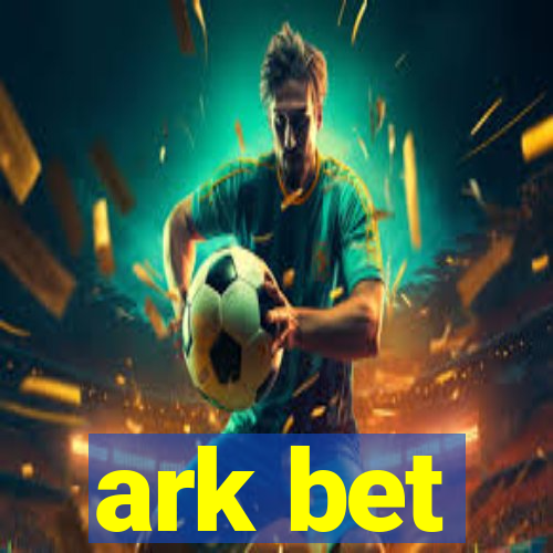 ark bet