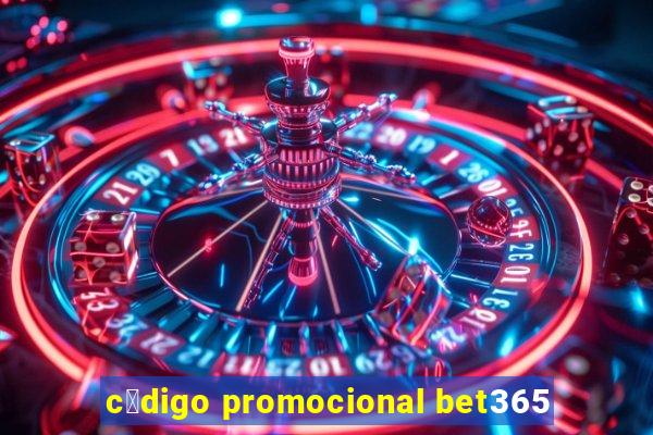 c贸digo promocional bet365