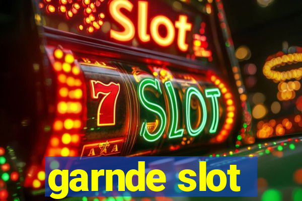 garnde slot