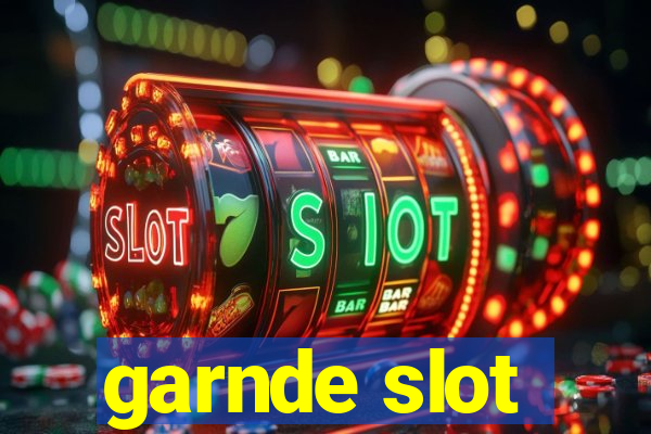 garnde slot