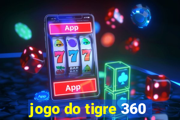 jogo do tigre 360