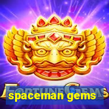 spaceman gems