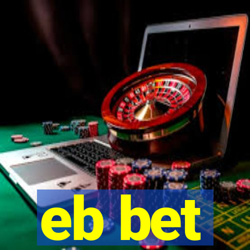 eb bet