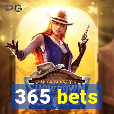 365 bets