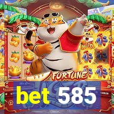 bet 585