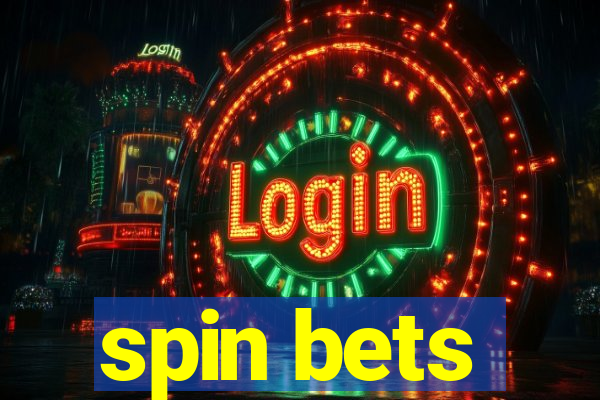 spin bets