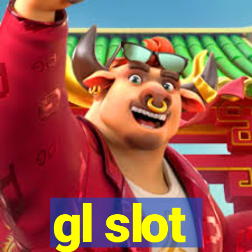 gl slot