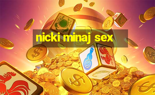 nicki minaj sex