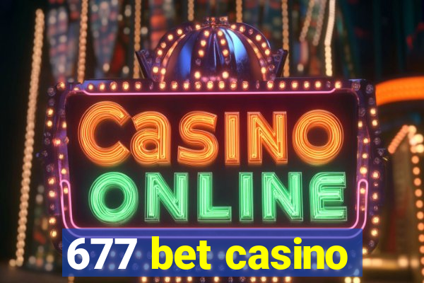 677 bet casino