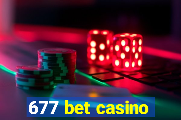 677 bet casino