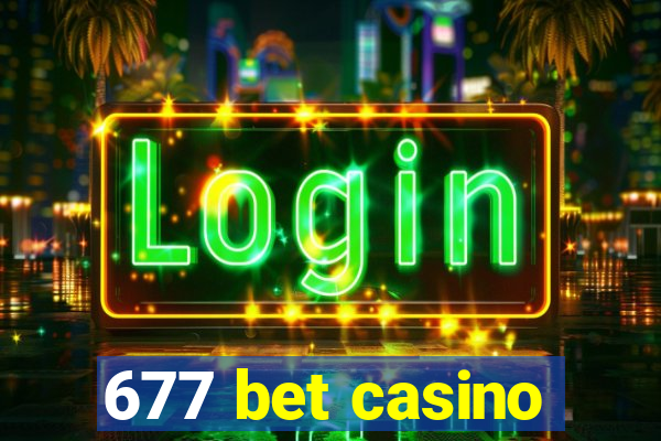 677 bet casino