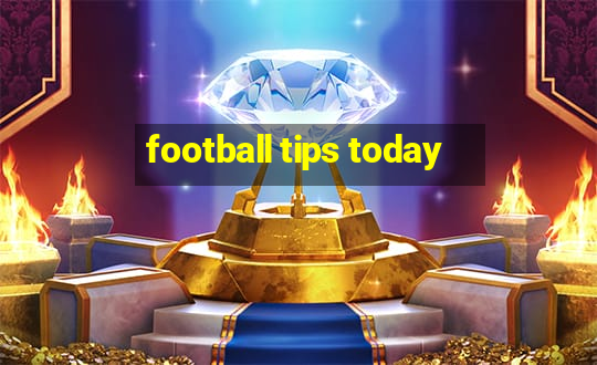 football tips today