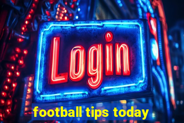 football tips today