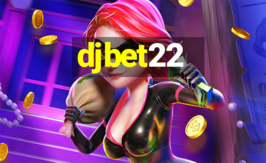 djbet22