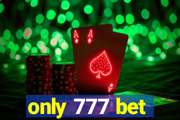 only 777 bet