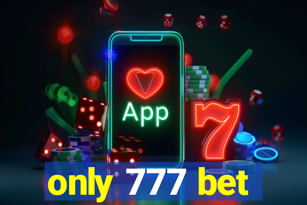 only 777 bet