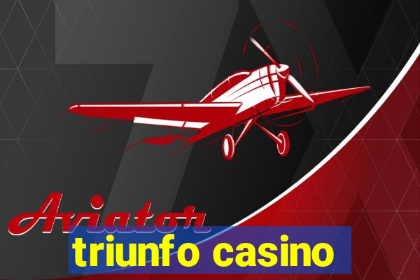 triunfo casino