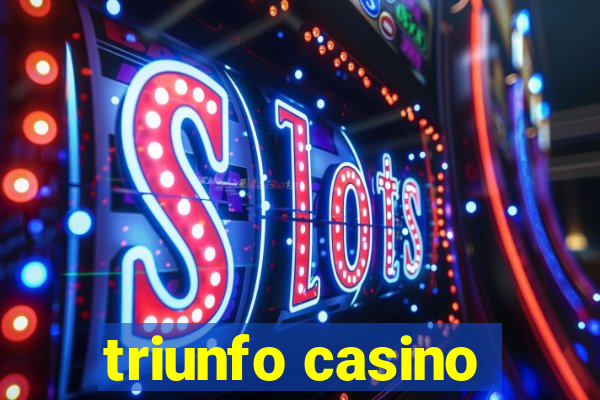 triunfo casino