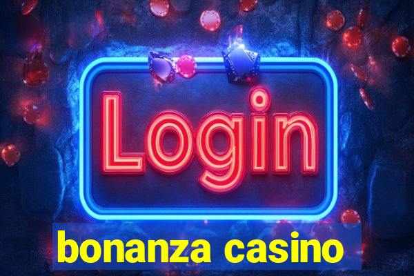 bonanza casino