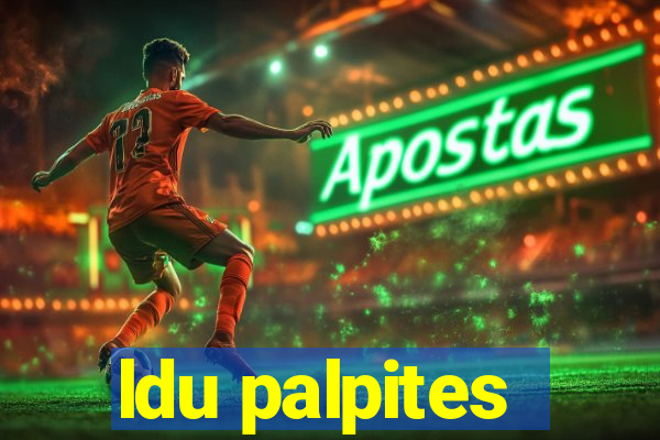 ldu palpites