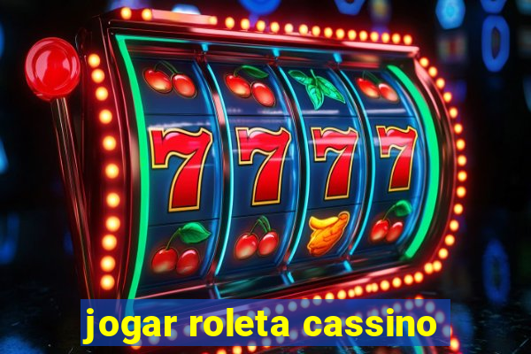 jogar roleta cassino