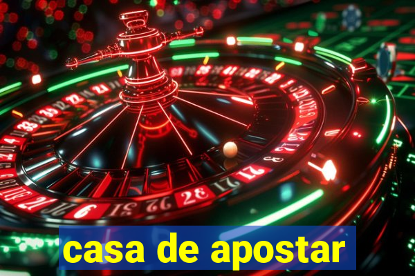 casa de apostar