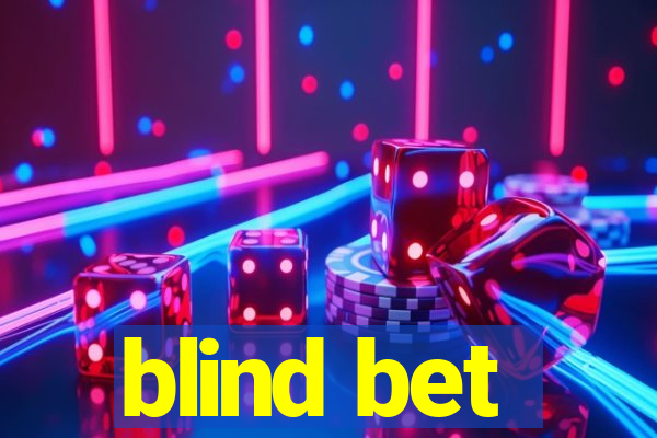 blind bet