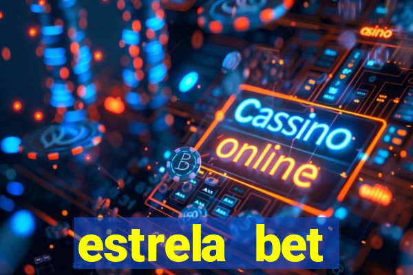 estrela bet horarios pagantes