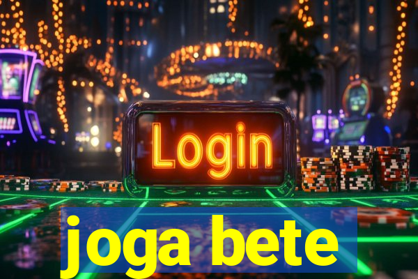 joga bete