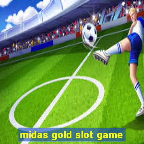 midas gold slot game