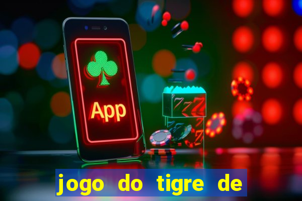 jogo do tigre de r$ 1