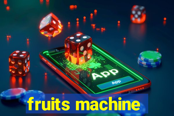 fruits machine