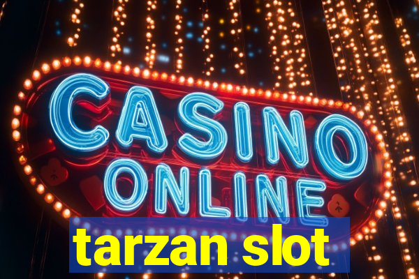 tarzan slot