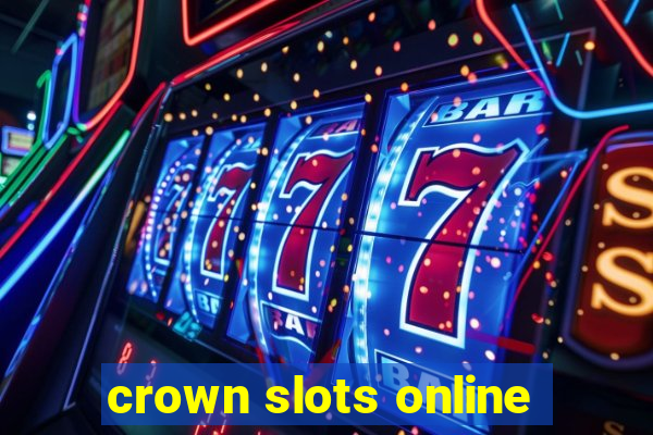 crown slots online