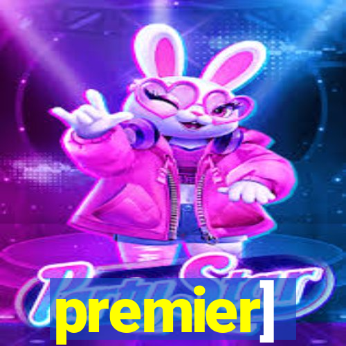 premier]