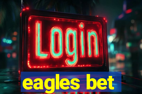 eagles bet