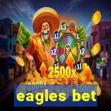 eagles bet