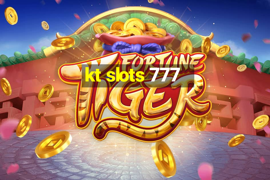 kt slots 777