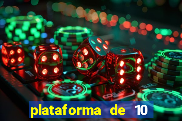 plataforma de 10 reais jogo