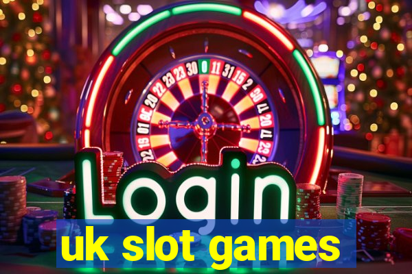 uk slot games