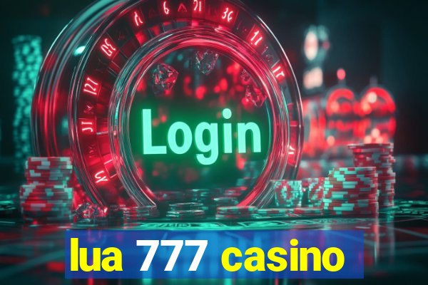 lua 777 casino