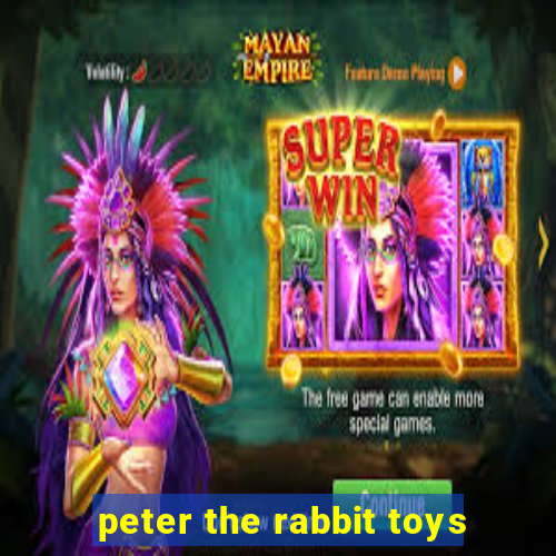 peter the rabbit toys