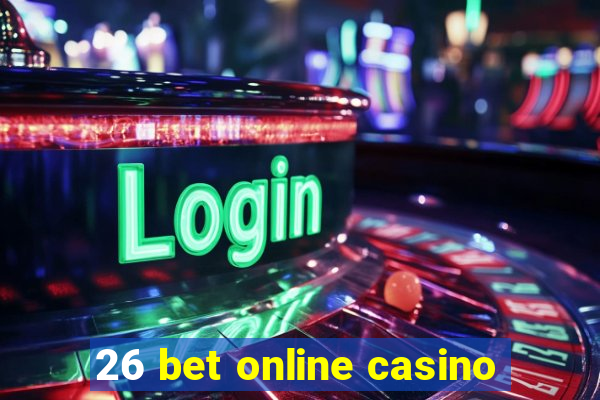 26 bet online casino