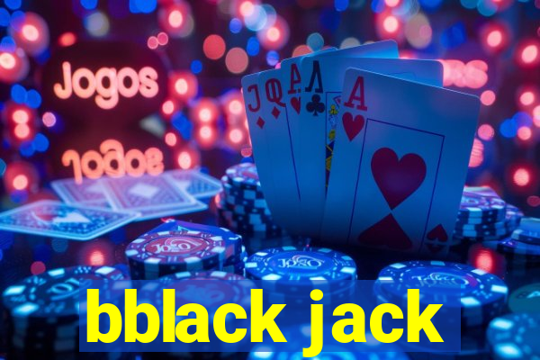 bblack jack