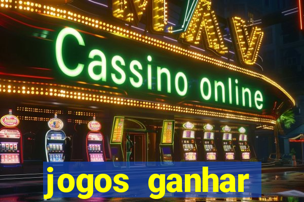 jogos ganhar dinheiro no cadastro