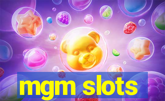 mgm slots