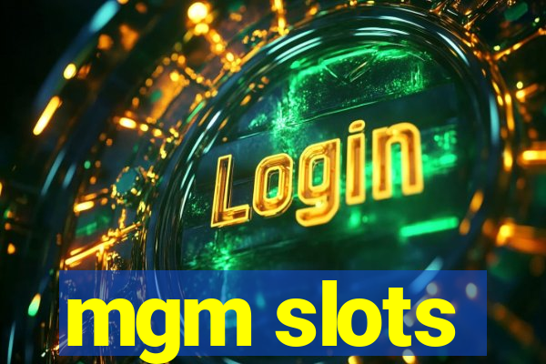 mgm slots