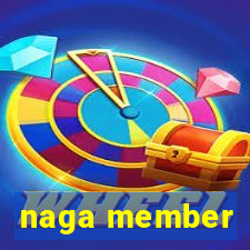 naga member