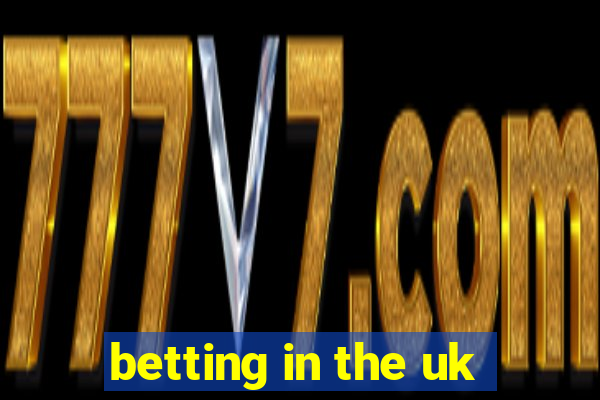 betting in the uk