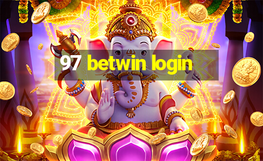 97 betwin login